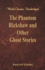 The Phantom Rickshaw and Other Ghost Stories - Book