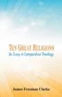 Ten Great Religions: : An Essay in Comparative Theology - Book