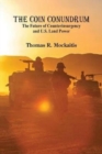 The COIN Conundrum : : The Future of Counterinsurgency and U.S. Land Power - Book