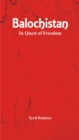 Balochistan : In Quest of Freedom - eBook