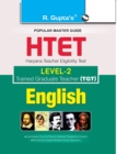HTET (TGT) Trained Graduate Teacher (Level2) English (Class VI to VIII) Exam Guide - Book