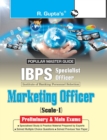 IBPS (Specialist Officers) Marketing Officer (Scale-I) Preliminary & Main Exams Guide - Book