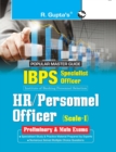 IBPSSpecialist Officers (HR/Personnel Officer) ScaleI (Preliminary & Main) Exam Guide - Book