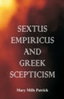 Sextus Empiricus and Greek Scepticism - Book