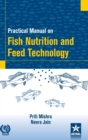 Practical Manual on Fish Nutrition and Feed Technology - Book