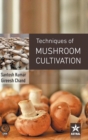 Techniques of Mushroom Cultivation - Book