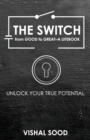 The Switch from Good to Great : A Lifebook - Book