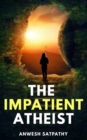 The Impatient Atheist - Book