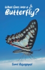What Goes into a Butterfly - Book