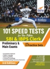 101 Speed Tests for New Pattern Sbi & Ibps Clerk Preliminary & Main Exams with 5 Practice Sets - Book