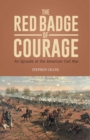 THE RED BADGE OF COURAGE An Episode of the American Civil War - Book