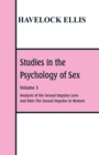 Studies in the Psychology of Sex : Volume 3 Analysis of the Sexual Impulse; Love and Pain; The Sexual Impulse in Women - Book