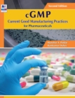 cGMP Current Good Manufacturing Practices for Pharmaceuticals - Book