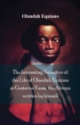 The Interesting Narrative of the Life of Olaudah Equiano, or Gustavus Vassa, the African Written by Himself - Book