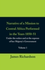 Narrative of a Mission to Central Africa Performed in the Years 1850-51, (Volume 1) Under the Orders and at the Expense of Her Majesty's Government - Book