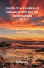 Journals of Two Expeditions of Discovery in North-West and Western Australia : Volume -II - Book