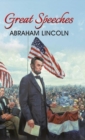 Great Speeches of Abraham Lincoln - Book