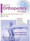 Quick Orthopedics Review : Concise Summary and MCQs - Book