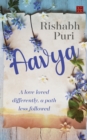 Aavya : A Love Loved Differently a Path Less Followed - Book