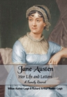 Jane Austen Her Life and Letters A Family Record - Book