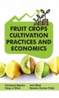 Fruit Crops: Cultivation Practices and Economics - Book