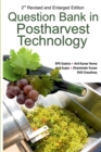 Question Bank in Postharvest Technology: 2nd Revised and Enlarged Edition - Book