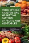 Price Spread Analysis and Marketing Pattern of Fruits and Vegetables - Book