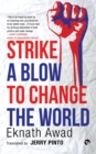 Strike a Blow to Change the World - Book