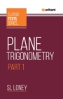 Plane Trigonometry Part-1 - Book