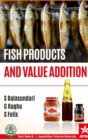 Fish Products and Value Addition - Book