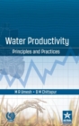 Water Productivity : Principles and Practices - Book