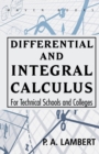 Differential and Integral Calculus For Technical Schools and Colleges - Book