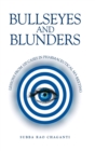Bullseyes and Blunders : Lessons from 100 Cases in Pharmaceutical Marketing - Book