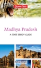 Madhya Pradesh : A State Study Guide - Book