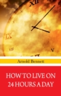 How To Live on 24 Hours A Day - Book