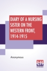 Diary Of A Nursing Sister On The Western Front, 1914-1915 - Book