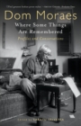 Where Some Things Are Remembered : Profiles and Conversations - Book