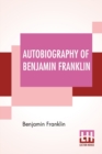 Autobiography Of Benjamin Franklin : Edited By Frank Woodworth Pine - Book