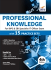 Professional Knowledge for Ibps & Sbi Specialist it Officer Exam with 15 Practice Sets - Book