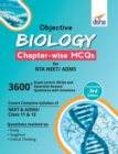 Objective Biology Chapter-Wise MCQS for Nta Neet/ Aiims 3rd Edition - Book