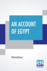 An Account Of Egypt : Translated By George Campbell Macaulay - Book