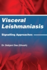 Visceral Leishmaniasis : Signalling Approaches - Book