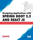Designing Applications with Spring Boot 2.2 and React JS - Book