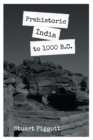 Prehistoric India to 1000 B.C - Book