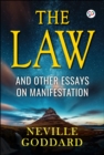 The Law : And Other Essays on Manifestation - eBook