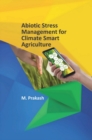 Abiotic Stress Management For Climate Smart Agriculture - eBook