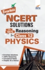 Errorless NCERT Solutions with with 100% Reasoning for Class 12 Physics - Book