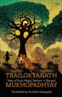 Trailokyanath Mukhopadhyay : Tales of Early Magic Realism in Bengali - Book
