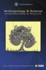 Anthropology and Science : Epistemologies in Practice - Book