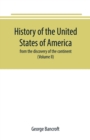 History of the United States of America : from the discovery of the continent (Volume II) - Book
